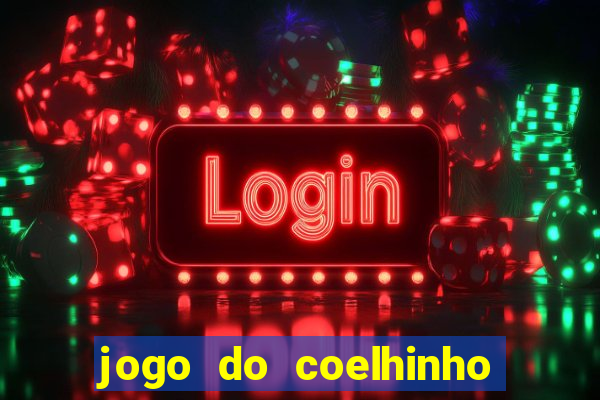 jogo do coelhinho de ganhar dinheiro